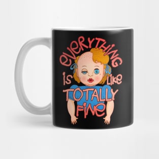 Everything Is Fine Doll Mug